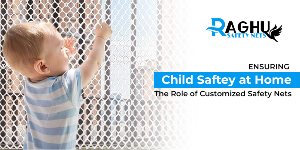 Ensuring Children’s Safety at Home: The Role of Customized Safety Nets