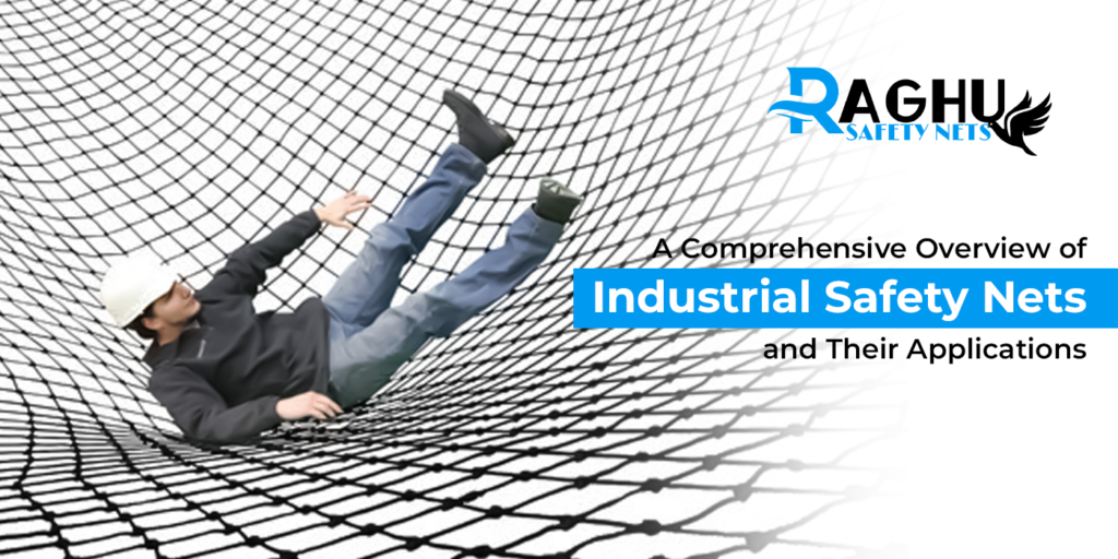 A Comprehensive Overview of Industrial Safety Nets and Their Applications