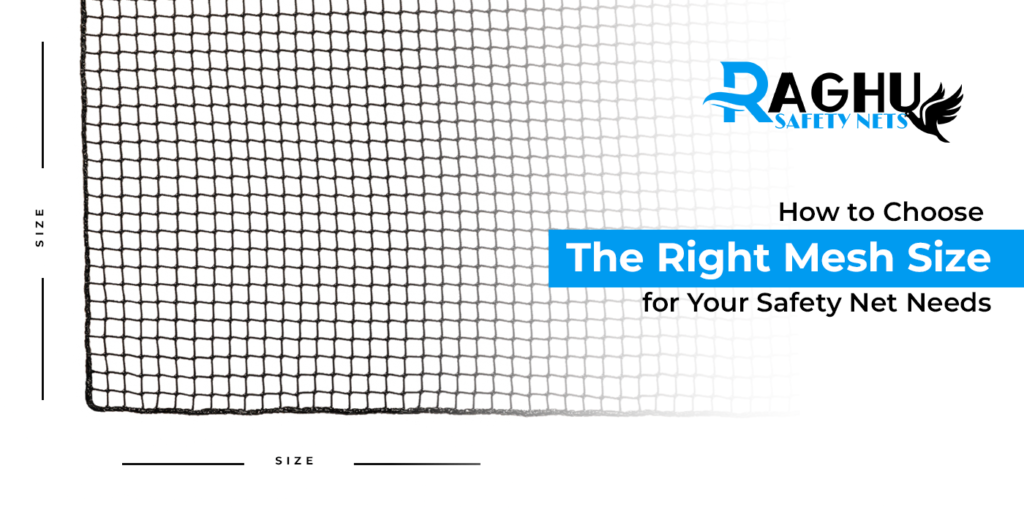 How to choose the right mess size for your safety net needs